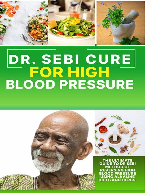 Title details for Dr. Sebi Cure For High Blood Pressure by George J. Patrick - Available